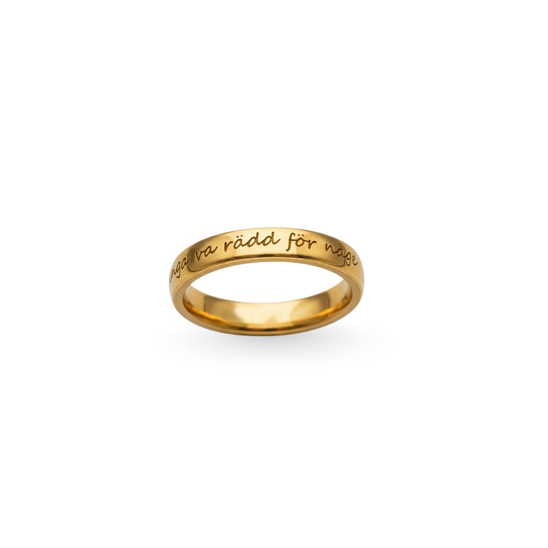 18K gold Stormskärs Maja Modig ring with engraved Du ska inga va rädd för någe